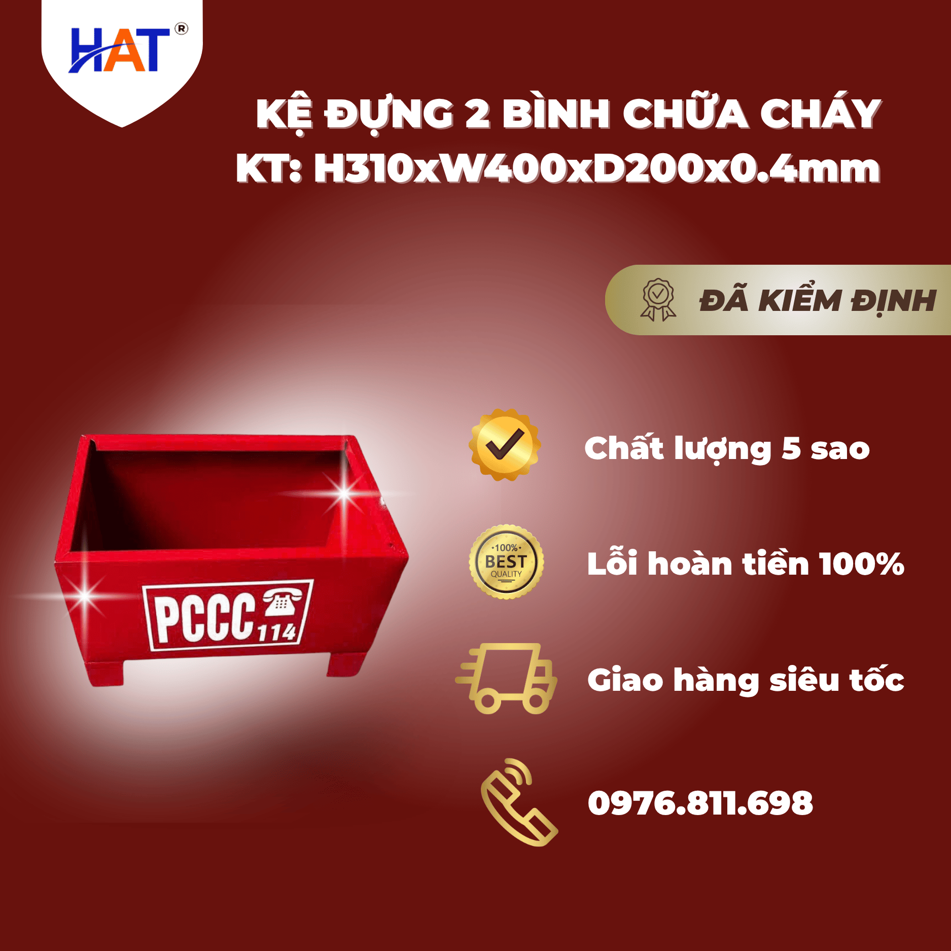 Kệ đựng 2 bình chữa cháy H310xW400xD250x0.4mm 1 ke 2